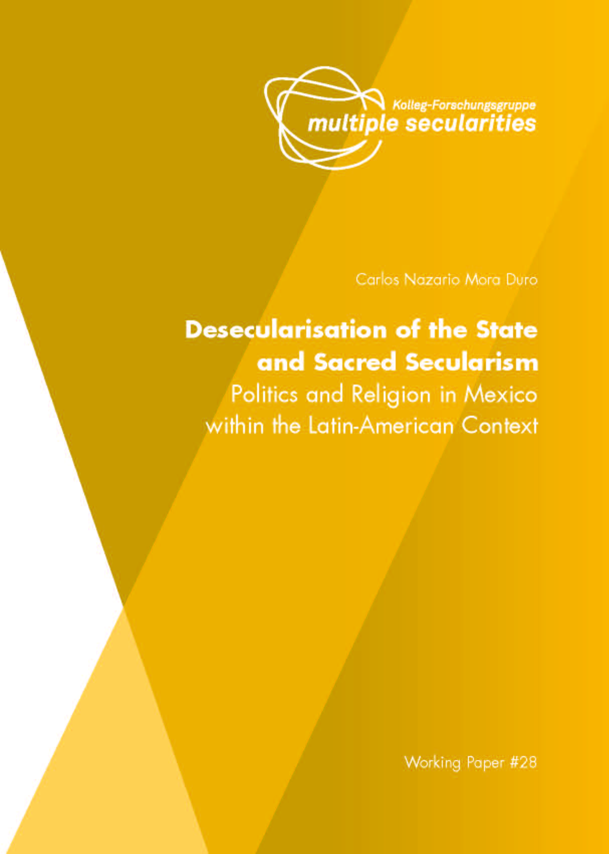 #28: Desecularisation of the State and Sacred Secularism: Politics and Religion in Mexico within the Latin-American Context